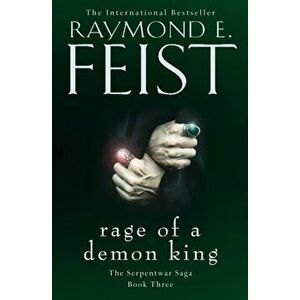 Rage of a Demon King, Paperback - Raymond E. Feist imagine