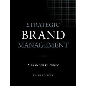 Strategic Brand Management, 3rd Edition, Hardcover - Alexander Chernev imagine