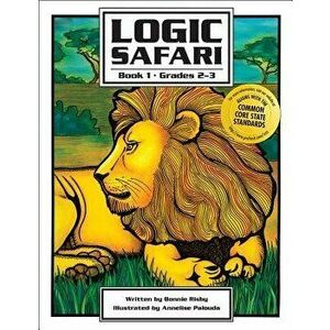 Logic Safari Book 1, Paperback - Bonnie Risby imagine