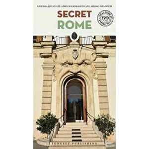 Secret Rome, Paperback - Adriano Morabito imagine