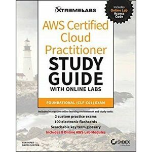 AWS Certified Cloud Practitioner Study Guide with Online Labs. Foundational (CLF-C01) Exam, Paperback - David Clinton imagine