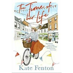 The Time of Her Life. the perfect escape from lockdown, Paperback - Kate Fenton imagine