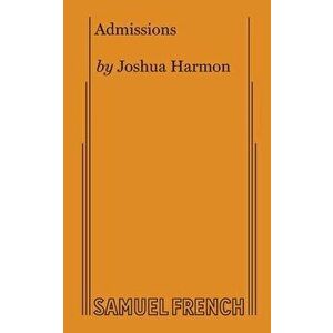Admissions, Paperback - Joshua Harmon imagine