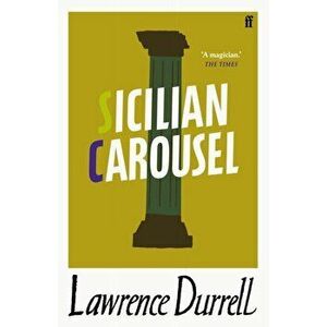 Sicilian Carousel, Paperback - Lawrence Durrell imagine
