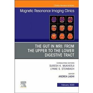 MR Imaging of the Bowel, An Issue of Magnetic Resonance Imaging Clinics of North America, Hardback - *** imagine