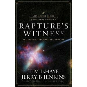 Rapture's Witness: The Earth's Last Days Are Upon Us, Paperback - Tim LaHaye imagine