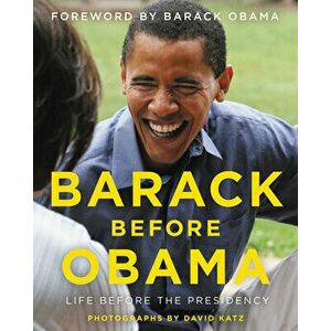 Barack Before Obama: Life Before the Presidency, Hardcover - David Katz imagine