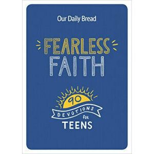 Fearless Faith: 90 Devotions for Teens, Paperback - *** imagine