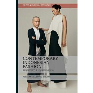 Contemporary Indonesian Fashion. Through the Looking Glass, Paperback - *** imagine