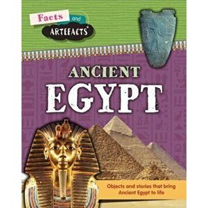 Facts and Artefacts: Ancient Egypt, Hardback - Anita Croy imagine
