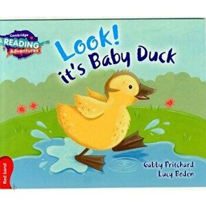 Look! It's Baby Duck Red Band, Paperback - Gabby Pritchard imagine
