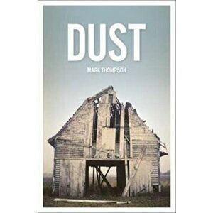 Dust, Paperback - Mark Thompson imagine