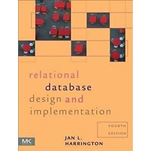 Relational Database Design and Implementation, Paperback - Jan L. Harrington imagine