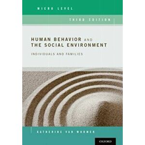 Human Behavior and the Social Environment, Micro Level. Individuals and Families, 3 Revised edition, Paperback - *** imagine