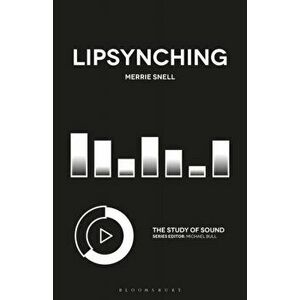 Lipsynching, Paperback - Merrie Snell imagine