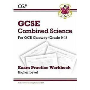 Grade 9-1 GCSE Combined Science: OCR Gateway Exam Practice Workbook - Higher, Paperback - *** imagine