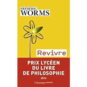 Revivre, Paperback - Frederic Worms imagine