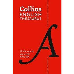 Collins English Thesaurus Essential. All the Words You Need, Every Day, Paperback - *** imagine
