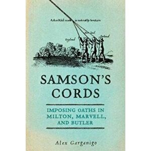 g. Imposing Oaths in Milton, Marvell, and Butler, Hardback - Alex Garganigo imagine