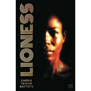 Lioness, Paperback - Cherie Taylor Battiste imagine