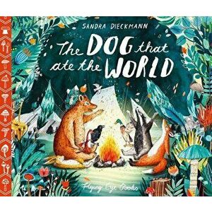 The Dog That Ate the World, Hardcover - Sandra Dieckmann imagine