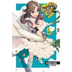 Do You Love Your Mom and Her Two-Hit Multi-Target Attacks?, Vol. 5 (Light Novel), Paperback - Dachima Inaka imagine