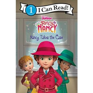 Disney Junior Fancy Nancy: Nancy Takes the Case, Paperback - Victoria Saxon imagine