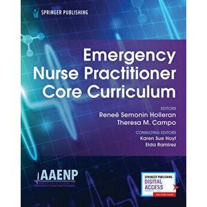 Emergency Nurse Practitioner Core Curriculum, Paperback - Reneé Holleran imagine