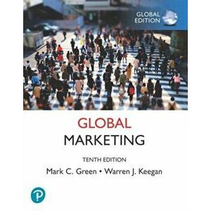Global Marketing, Global Edition, Paperback - Warren J. Keegan imagine