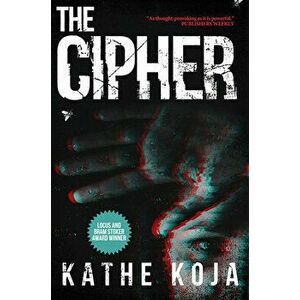 The Cipher, Paperback - Kathe Koja imagine