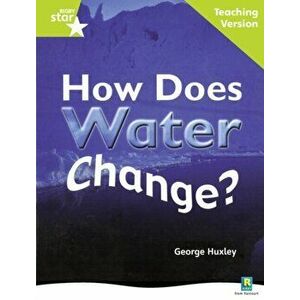 Rigby Star Non-fiction Guided Reading Green Level: How does water change? Teaching Version, Paperback - *** imagine