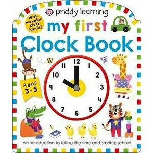 My First Clock Book, Board book - Roger Priddy imagine