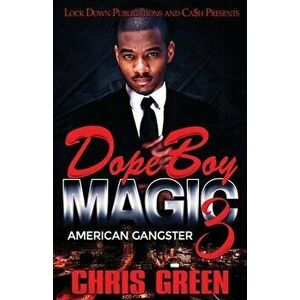 Dope Boy Magic 3: American Gangster, Paperback - Chris Green imagine