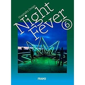 Night Fever 6: Hospitality Design, Hardback - *** imagine