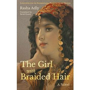 The Girl with Braided Hair, Paperback - Rasha Adly imagine