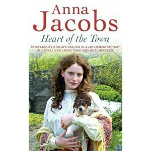 Heart of the Town, Paperback - Anna Jacobs imagine