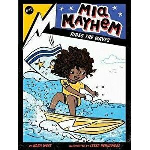 Mia Mayhem Rides the Waves, 11, Hardcover - Kara West imagine