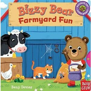 Bizzy Bear: Farmyard Fun, Board book - Nosy Crow imagine