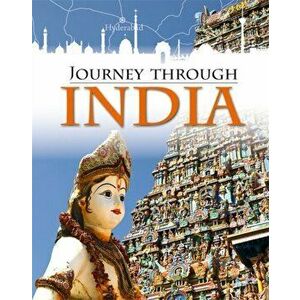 Journey Through: India, Paperback - Anita Ganeri imagine