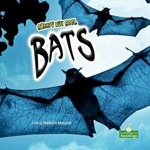 Creepy But Cool Bats, Paperback - Tracy Nelson Maurer imagine