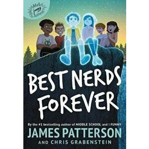 Best Nerds Forever, Hardcover - James Patterson imagine
