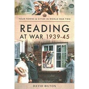 Reading at War 1939-45, Paperback - David Bilton imagine