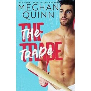 The Trade, Paperback - Meghan Quinn imagine