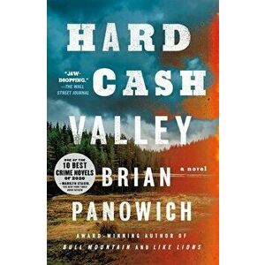 Hard Cash Valley, Paperback - Brian Panowich imagine