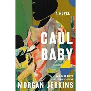 Caul Baby, Hardcover - Morgan Jerkins imagine
