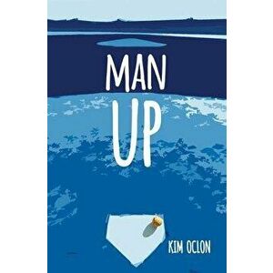 Man Up, Paperback - Kim Oclon imagine