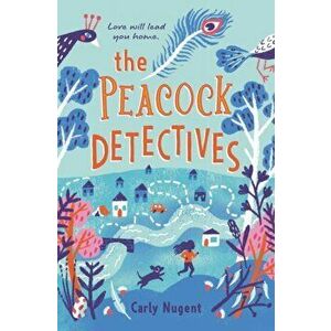 The Peacock Detectives, Hardcover - Carly Nugent imagine