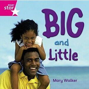 Rigby Star Independent Reception Pink Non Fiction Big and Little Single, Paperback - *** imagine