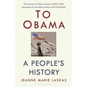 To Obama. A People's History, Paperback - Jeanne Marie Laskas imagine