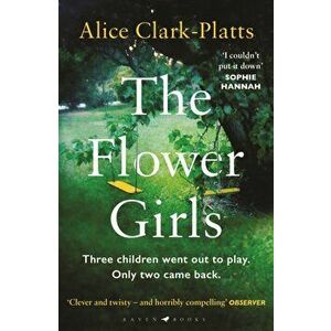 Flower Girls, Paperback - Alice Clark-Platts imagine